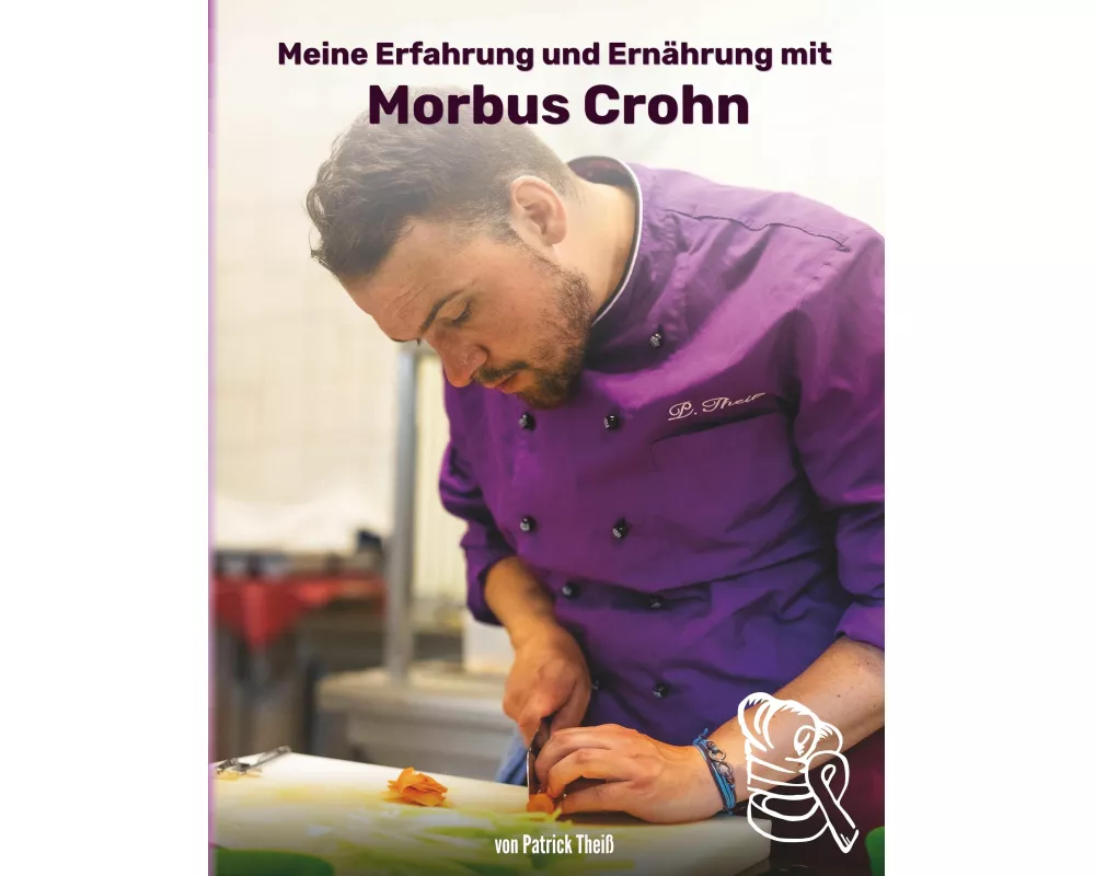 Meine Erfahrungen und Ernährung mit Morbus Crohn