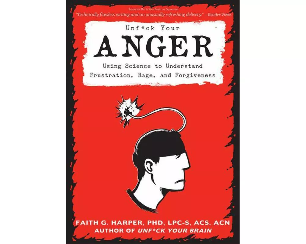 Unfuck Your Anger