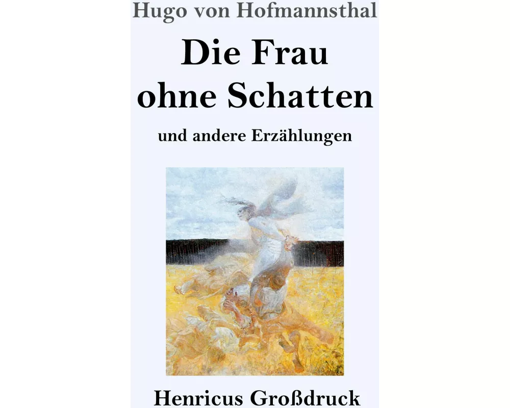 Die Frau ohne Schatten (Großdruck)