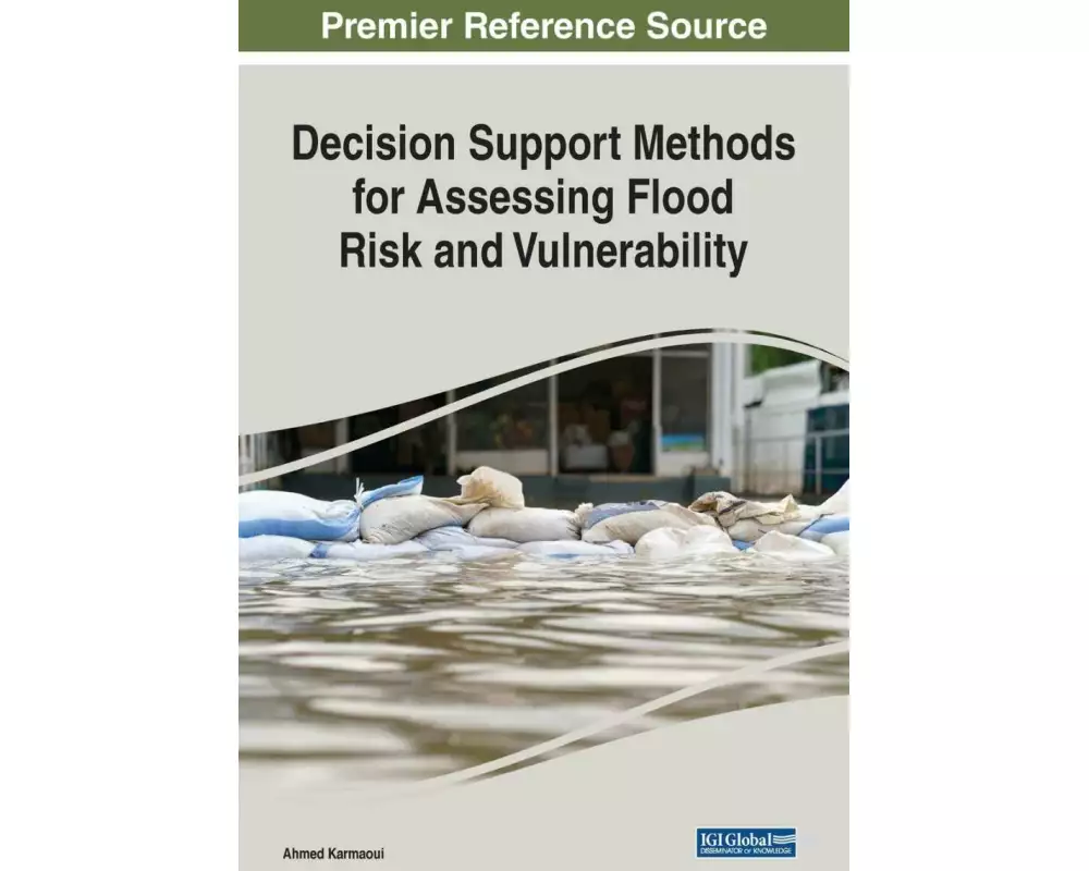 Decision Support Methods for Assessing Flood Risk and Vulnerability
