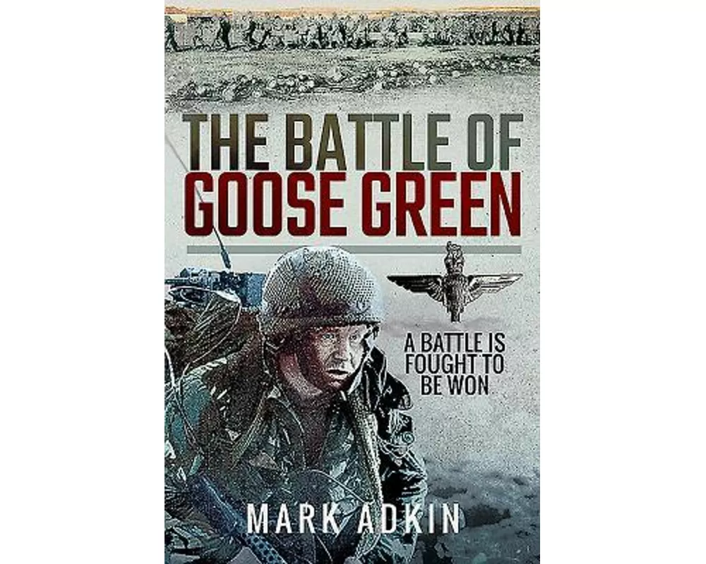 The Battle of Goose Green