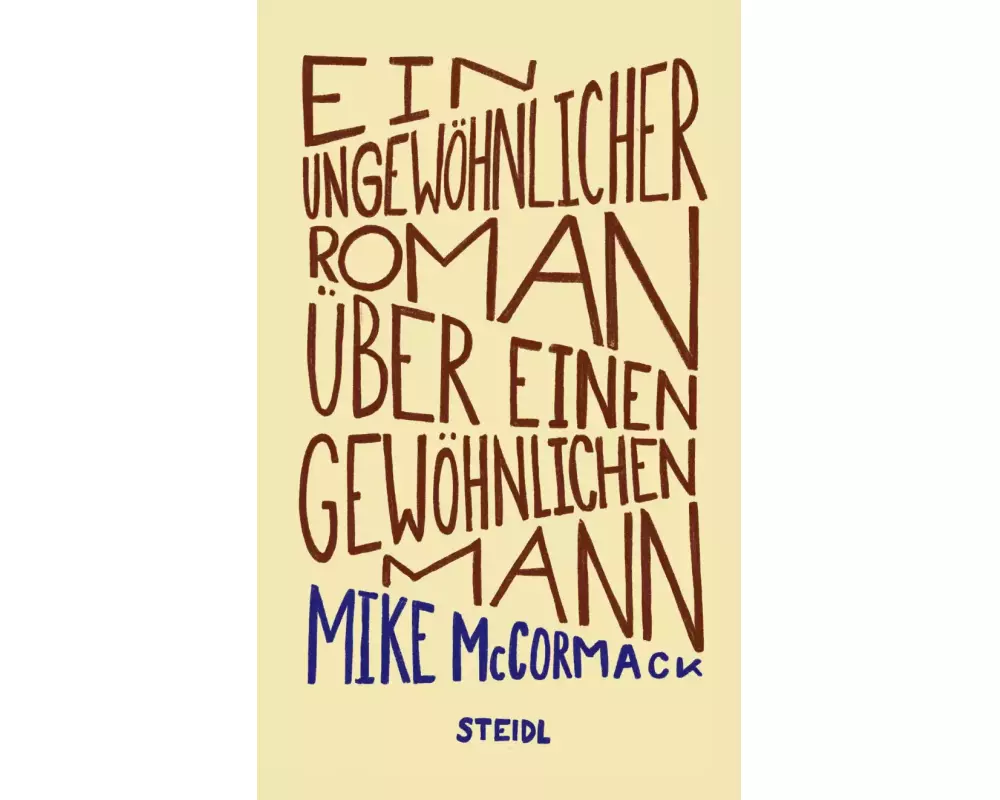 Ein ungewöhnlicher Roman über einen gewöhnlichen Mann