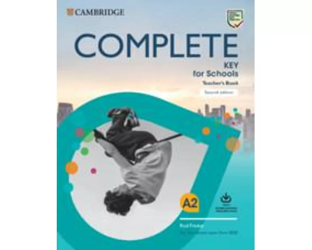 Complete Key for Schools Teacher's Book with Downloadable Class Audio and Teacher's Photocopiable Worksheets