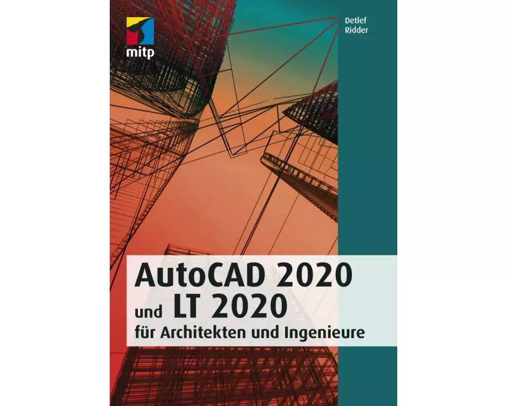 AutoCAD 2020 und LT 2020 für Architekten und Ingenieure