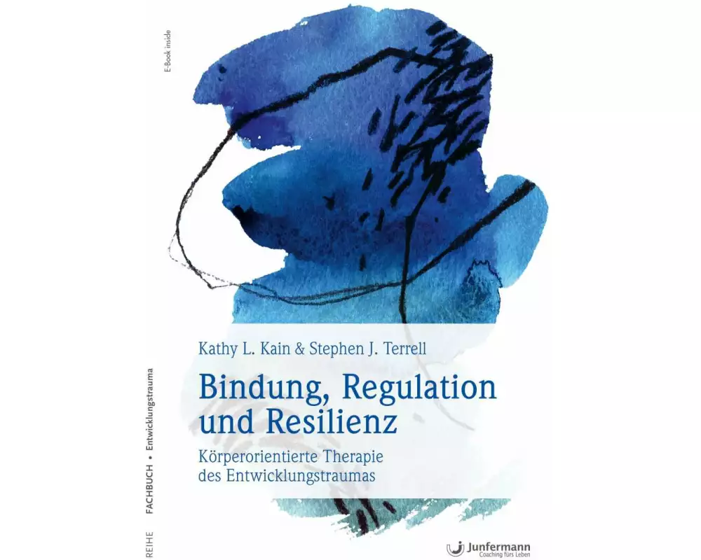 Bindung, Regulation und Resilienz