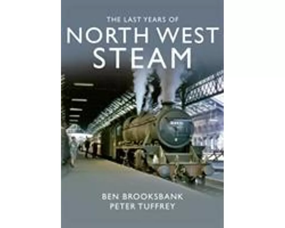 The Last Years Of North West Steam