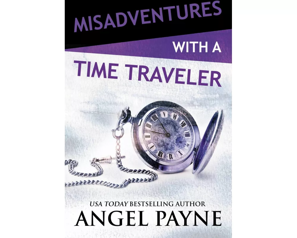 Misadventures with a Time Traveler