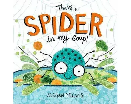 There's a Spider in my Soup!