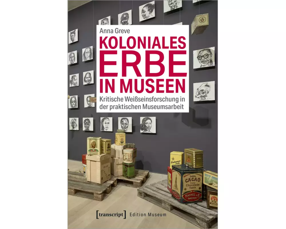 Koloniales Erbe in Museen