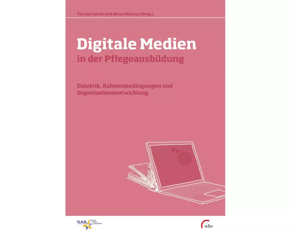 Digitale Medien in der Pflegeausbildung