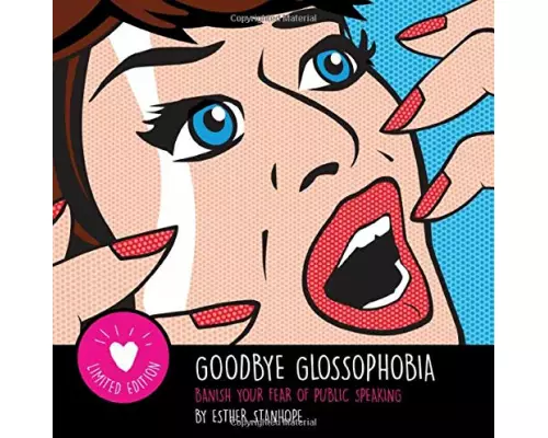 Goodbye Glossophobia