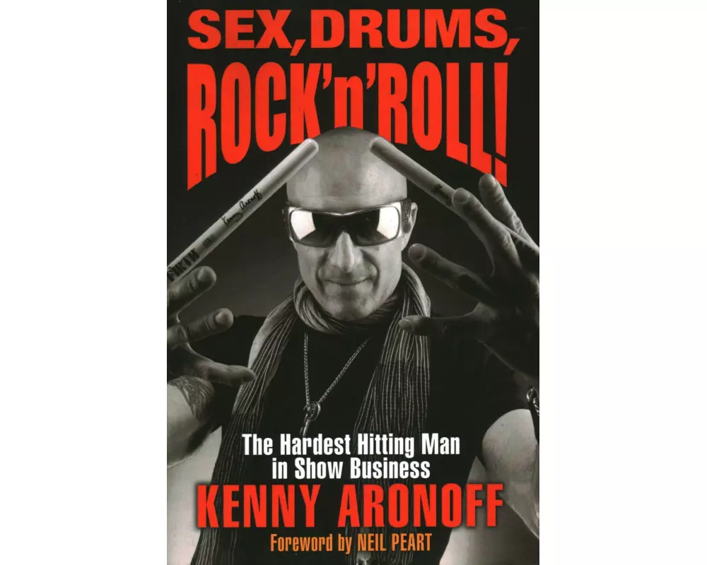 Sex, Drums, Rock 'n' Roll!