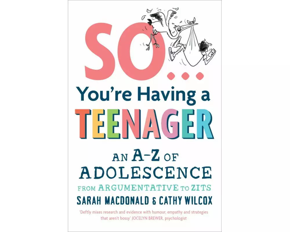 So ... You're Having a Teenager