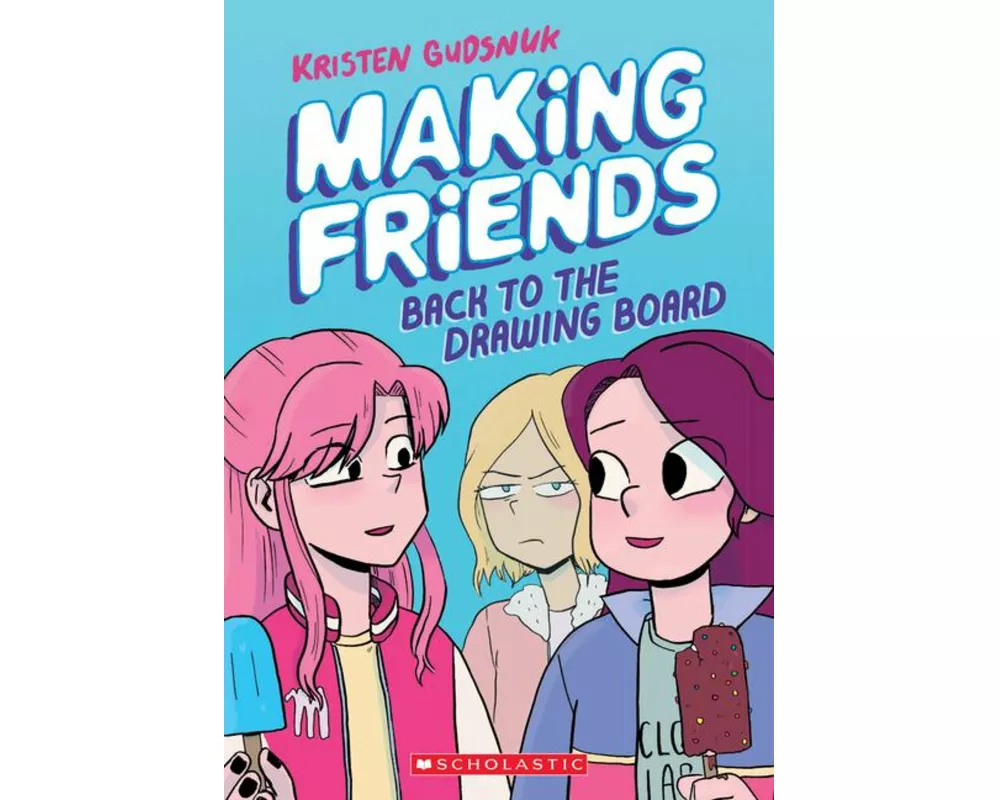 Making Friends: Back to the Drawing Board: A Graphic Novel (Making Friends #2)