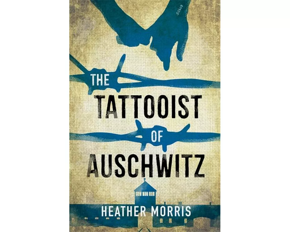 The Tattooist of Auschwitz
