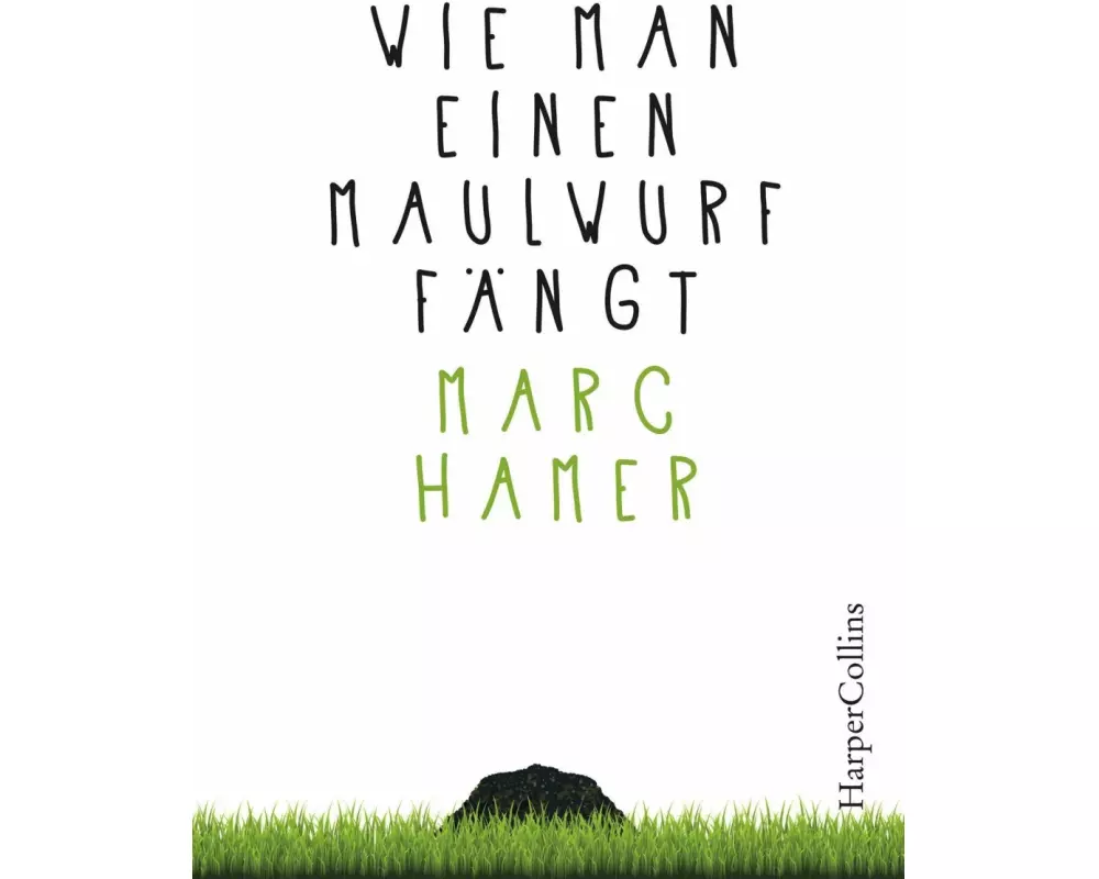 Wie man einen Maulwurf fängt