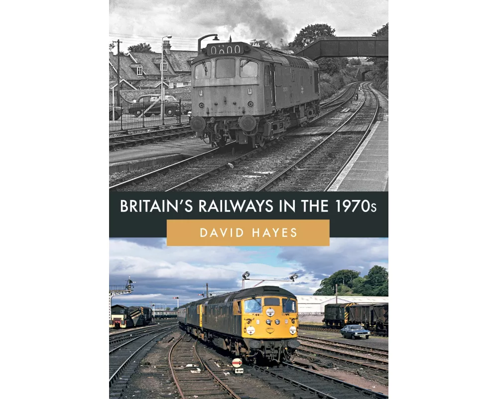 Britain's Railways in the 1970s