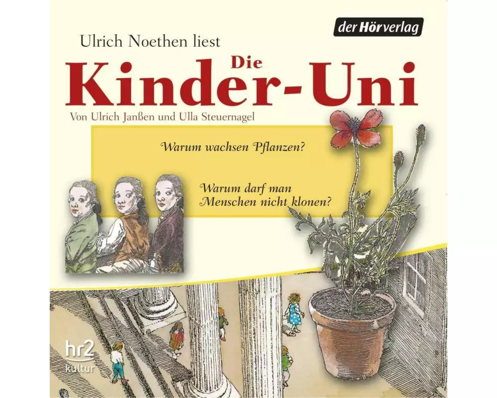 Die Kinder-Uni Bd 2 - 1. Forscher erklären die Rätsel der Welt