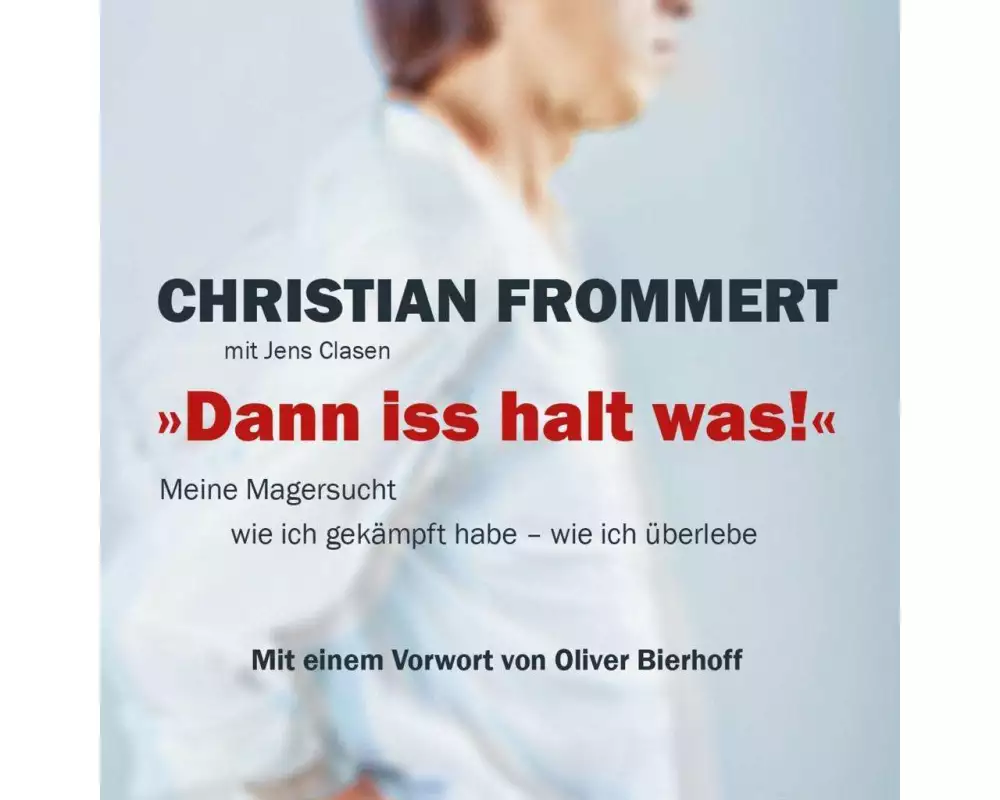 "Dann iss halt was!"