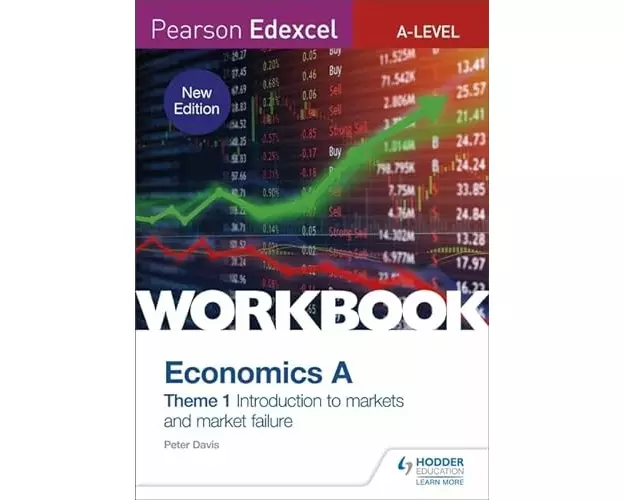 Pearson Edexcel A-Level Economics A Theme 1 Workbook: Introduction to markets and market failure