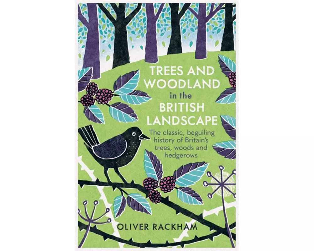 Trees and Woodland in the British Landscape