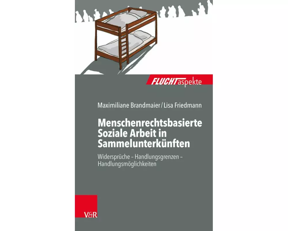 Menschenrechtsbasierte Soziale Arbeit in Sammelunterkünften