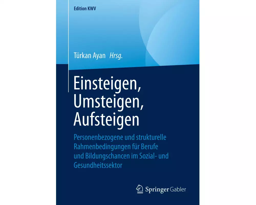 Einsteigen, Umsteigen, Aufsteigen