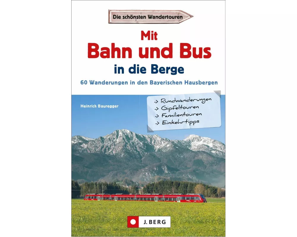 Mit Bahn und Bus in die Berge