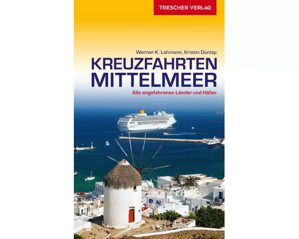 TRESCHER Reiseführer Kreuzfahrten Mittelmeer