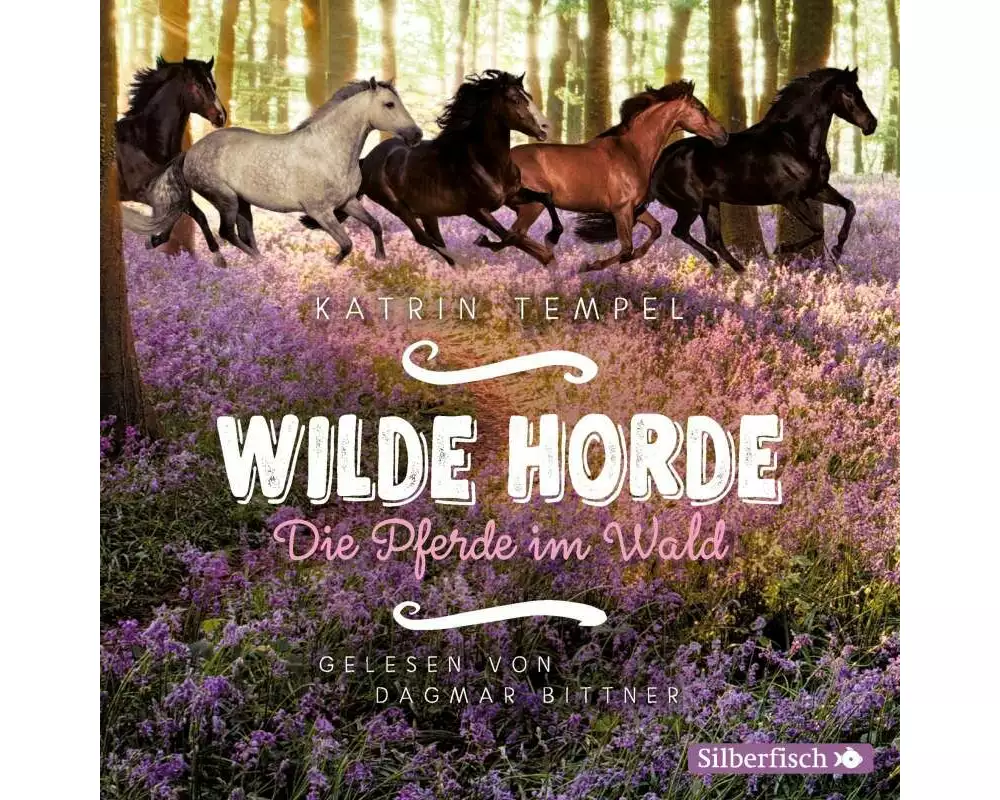 Wilde Horde 1: Die Pferde im Wald