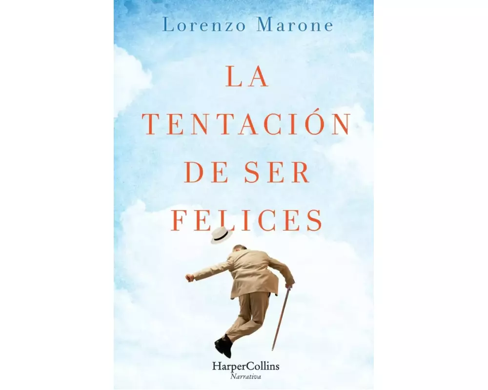 La tentación de ser felices (The Temptation to Be Happy)