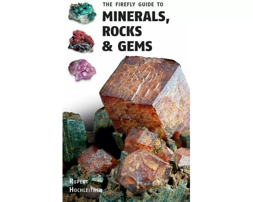 The Firefly Guide to Minerals, Rocks and Gems