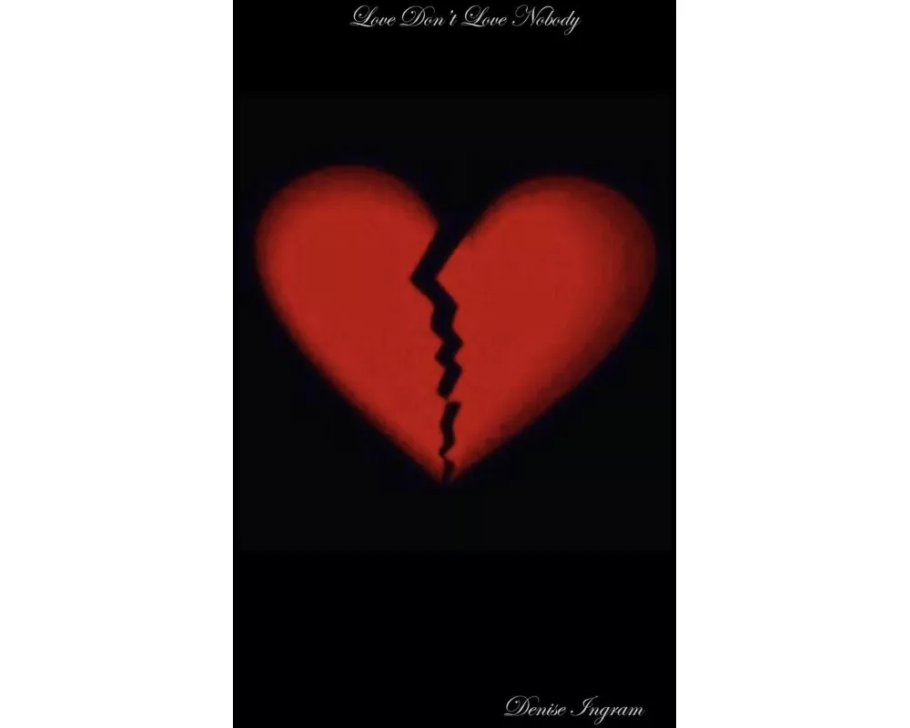 Love Don?t Love Nobody