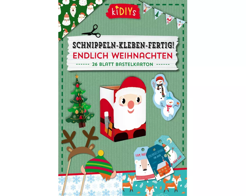 Schnippeln - Kleben - Fertig! Endlich Weihnachten