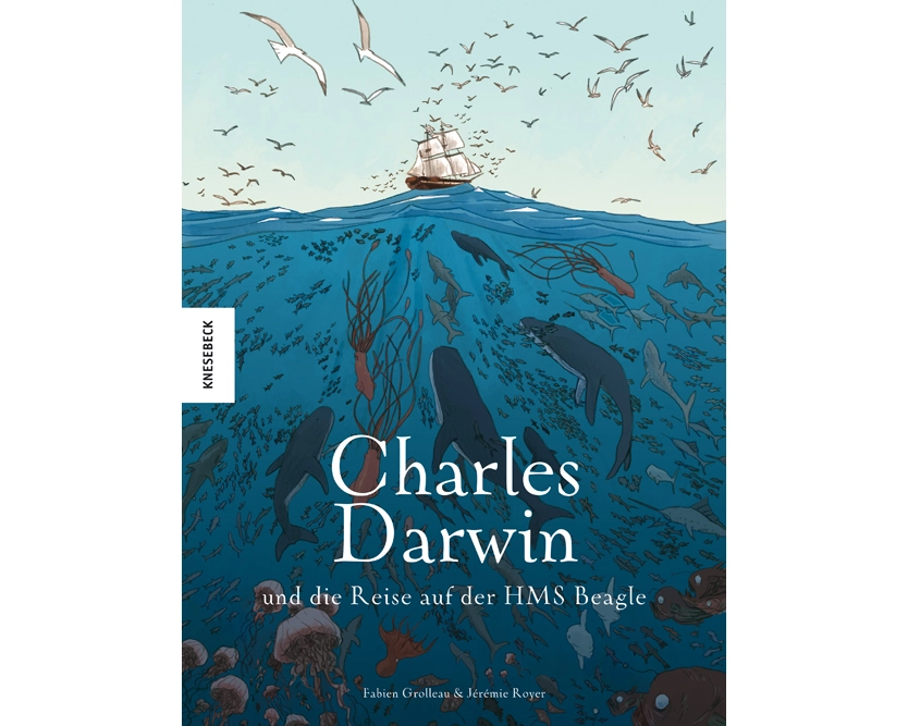 Charles Darwin und die Reise auf der HMS Beagle