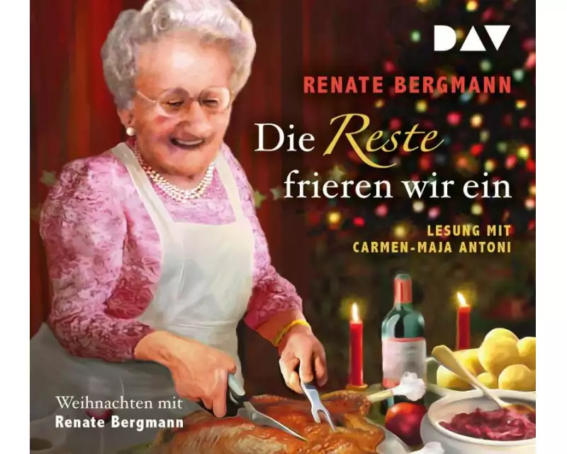 Die Reste frieren wir ein. Weihnachten mit Renate Bergmann