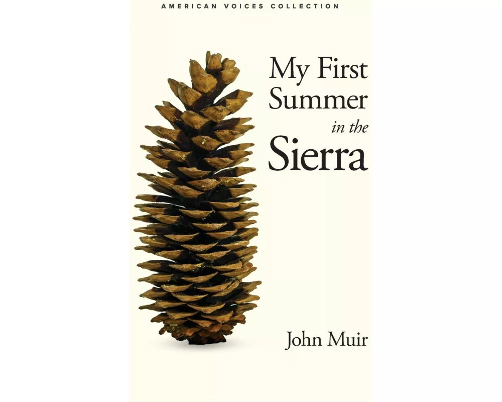 My First Summer in the Sierra