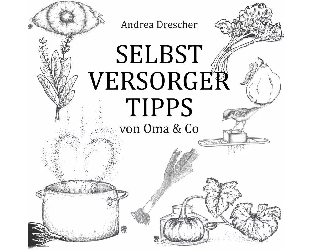 Selbstversorgertipps von Oma & Co