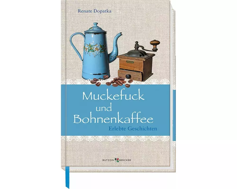 Muckefuck und Bohnenkaffee