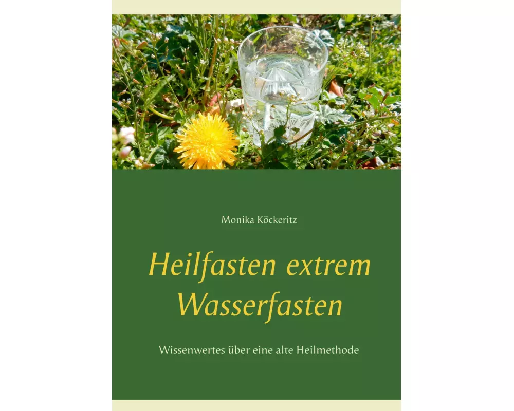 Heilfasten extrem Wasserfasten
