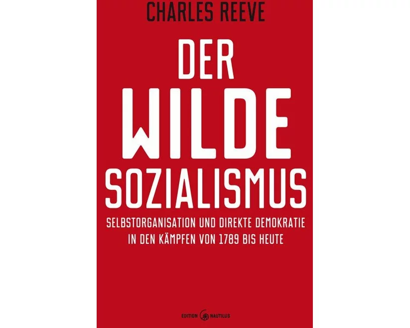 Der wilde Sozialismus