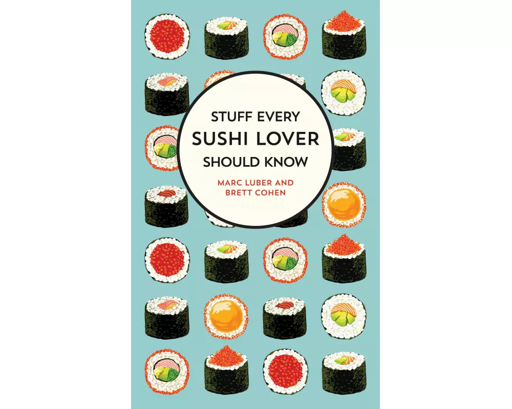 Stuff Every Sushi Lover Should Know