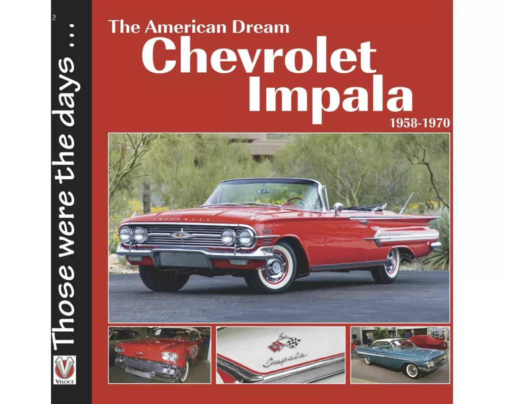 Chevrolet Impala 1958-1970: the American Dream