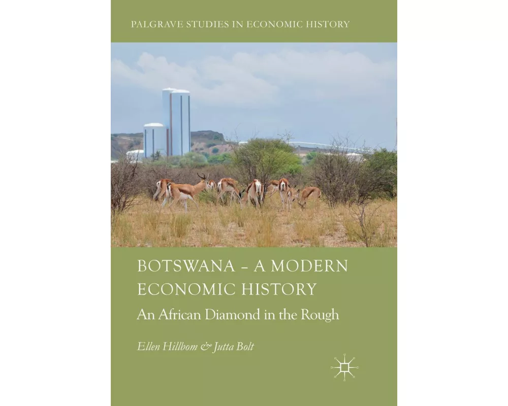 Botswana – A Modern Economic History