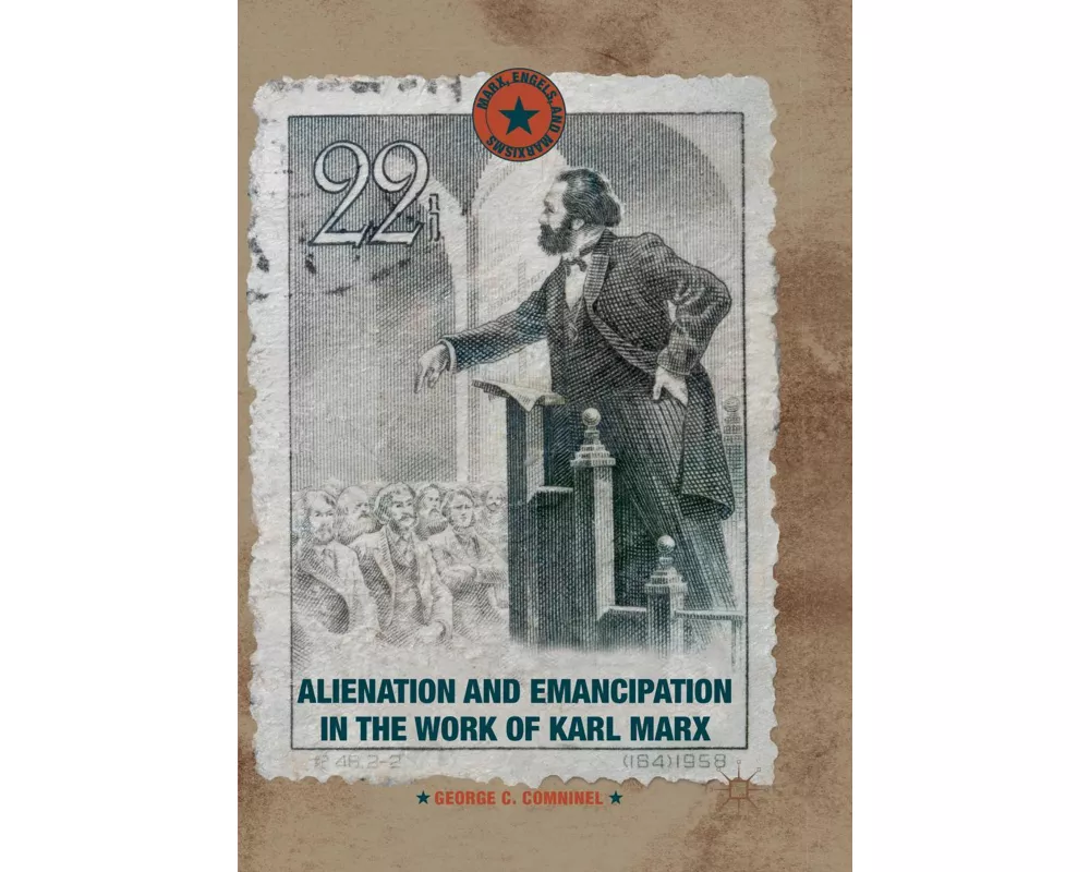 Alienation and Emancipation in the Work of Karl Marx