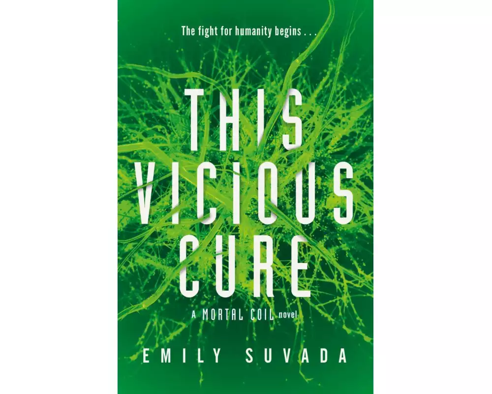 This Vicious Cure (Mortal Coil Book 3)