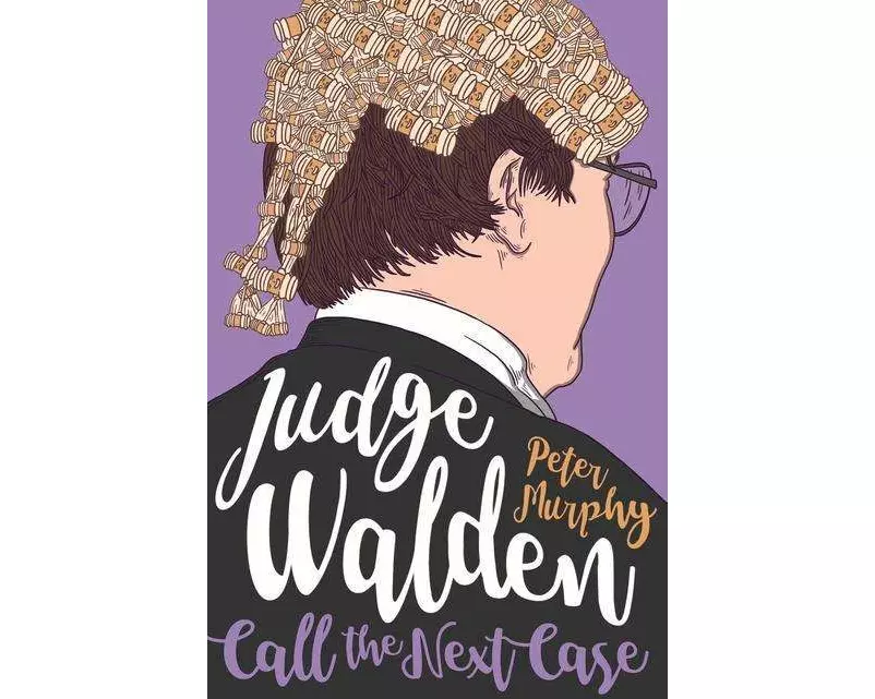 Judge Walden: Call the Next Case