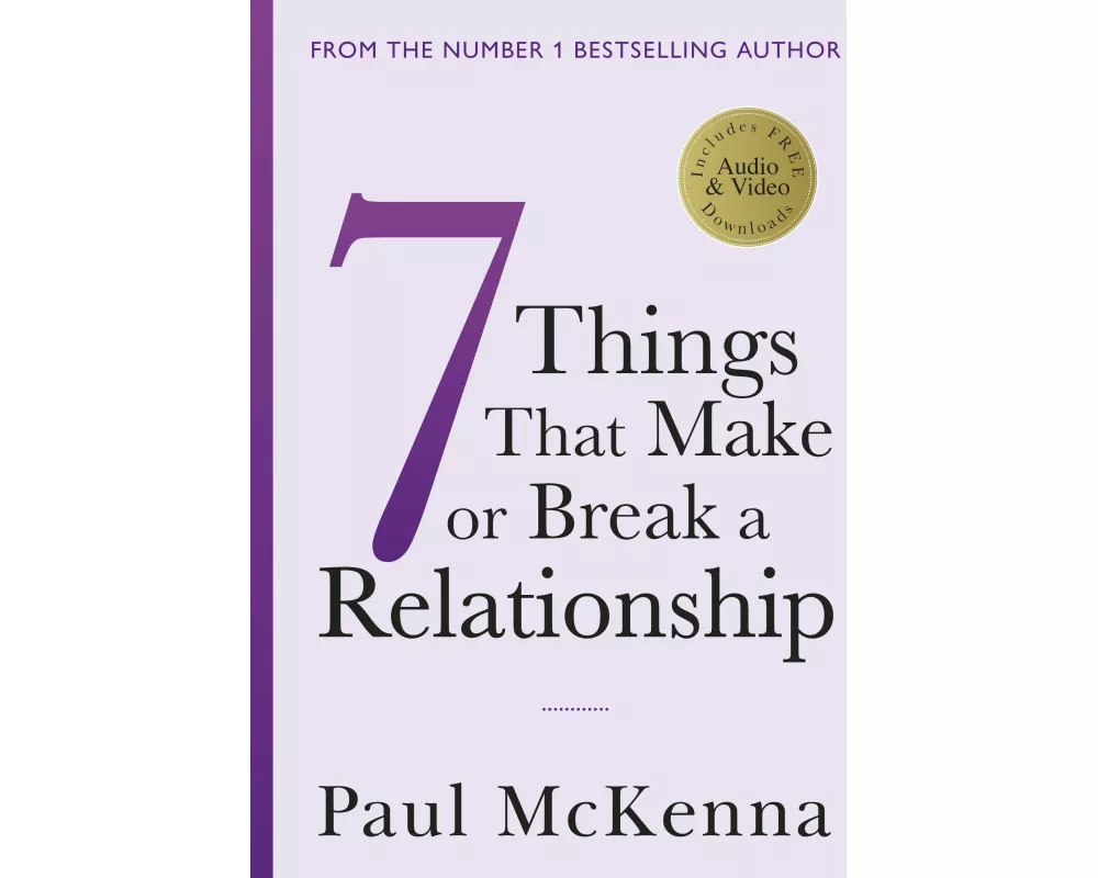 Seven Things That Make or Break a Relationship