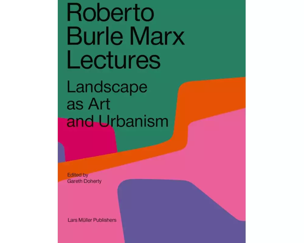 Roberto Burle Marx Lectures