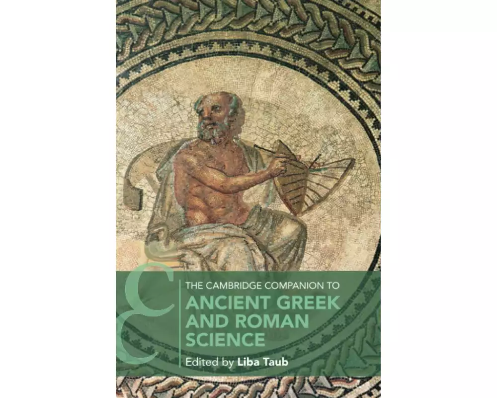 The Cambridge Companion to Ancient Greek and Roman Science